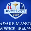 A general view of signage for the 2027 Ryder Cup, being held in Adare Manor in Limerick, Ireland, before the 2023 Ryder Cup at Marco Simone Golf and Country Club in Rome. PIC: Sportsfile