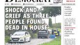 This week's Dundalk Democrat front page: Shock and grief as three people found dead in house