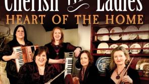 Cherish the Ladies in Dundalk this weekend