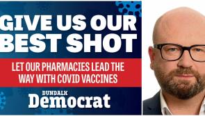 Nash supports Dundalk petition to have Covid-19 vaccines rolled out by pharmacies 