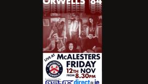 Orwells’ 84,  this Friday night at Mc Alesters!