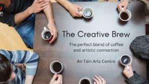 Calling all Louth creatives! Introducing the Creative Brew at  An Táin  