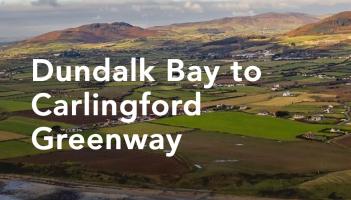 Louth County Council update on Dundalk Bay to Carlingford Greenway