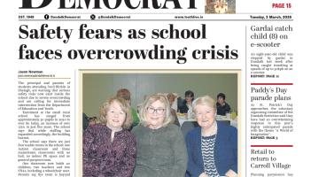 This week's Dundalk Democrat front page: Safety fears as school faces overcrowding crisis