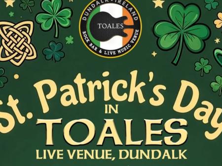 Dundalk is set for a proper St. Patrick&rsquo;s Day party at Toales Live Venue
