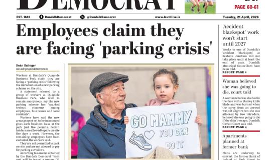 This week's Dundalk Democrat front page: Employees claim they are facing 'parking crisis'