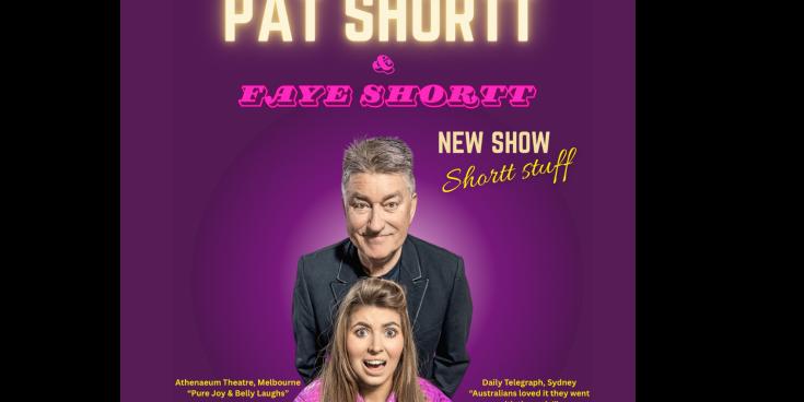 Comedians Pat Shortt and his daughter Faye are coming to a Louth venue