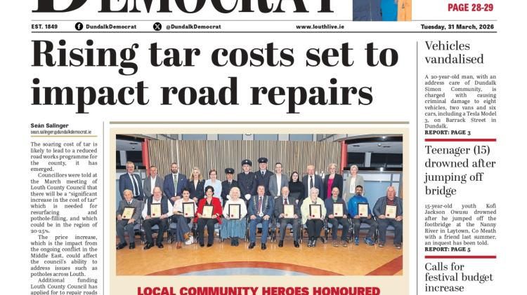 Dundalk Democrat Front Page: Rising tar costs set to impact road repairs