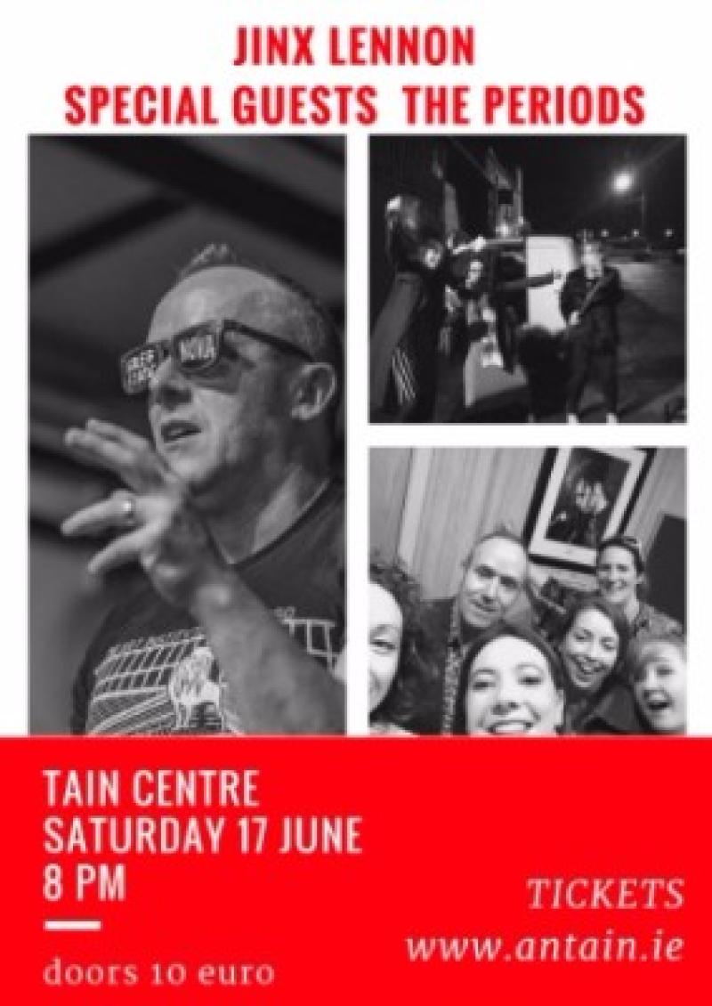 See Jinx Lennon at An Táin, Dundalk this Saturday
