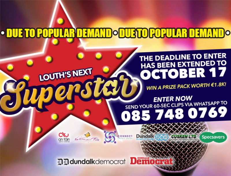 Deadline extended to enter Louth's Next Superstar talent search