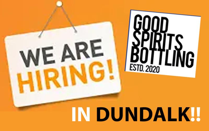 Good Spirits Bottling - Now Hiring in Dundalk