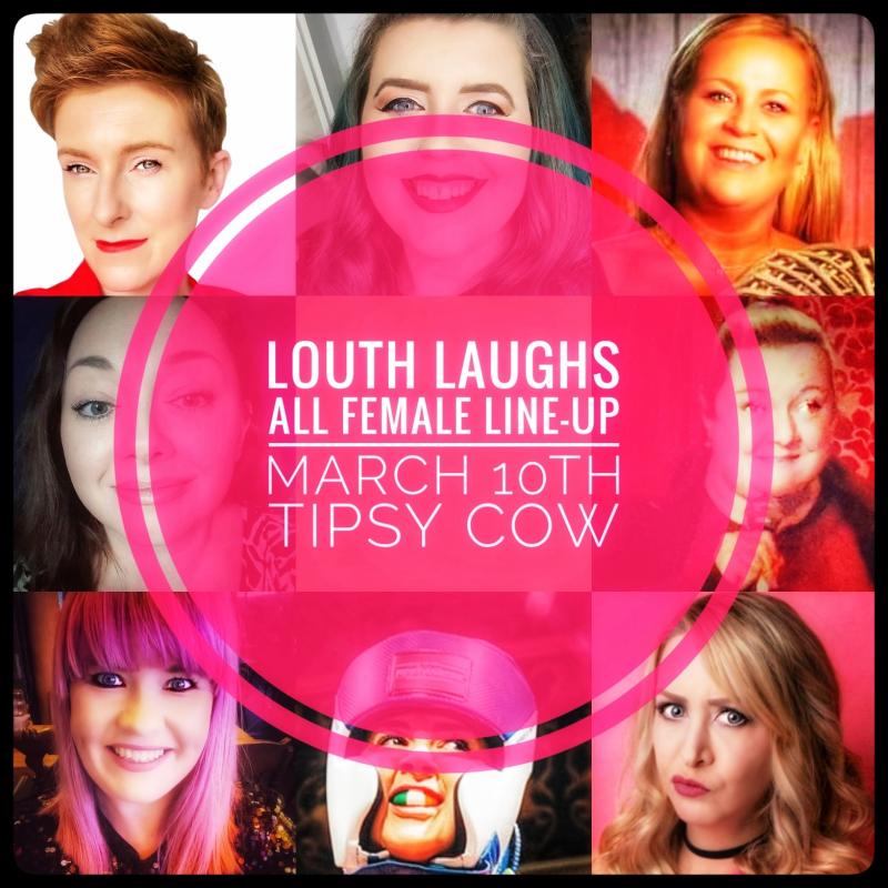 Louth Laughs to celebrate International Women`s Day with all–female line–up in aid of homeless charity