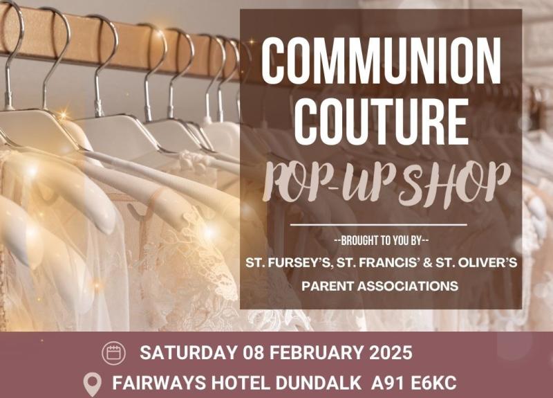 Louth pop-up shop will offer free Communion outfits this weekend