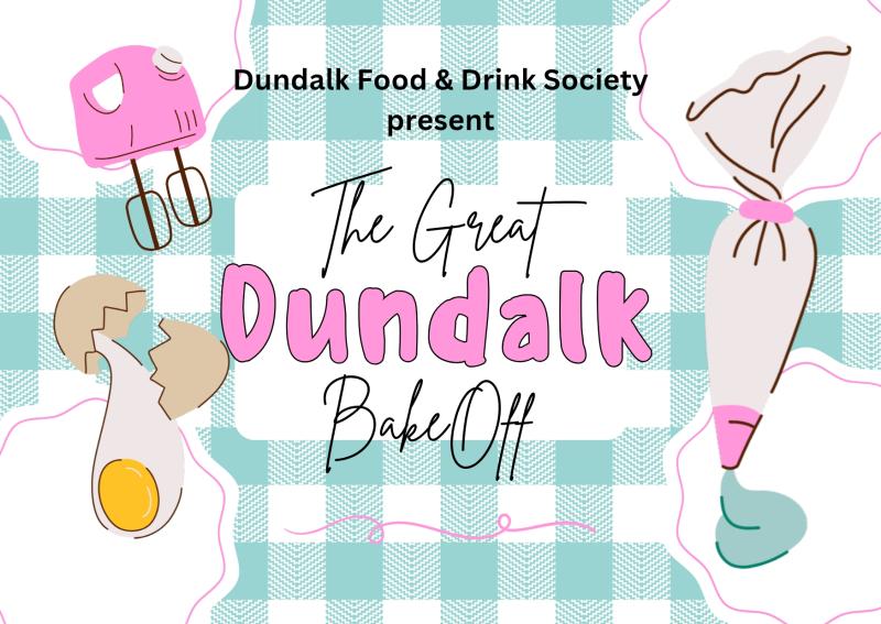 Dundalk set to rise with the launch of The Great Dundalk Bakeoff