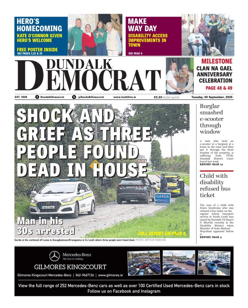 This week's Dundalk Democrat front page: Shock  and grief as three people found dead in house