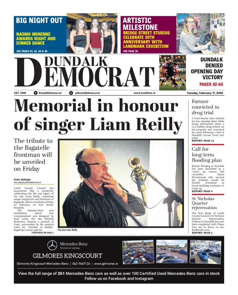 This week's Dundalk Democrat front page: Memorial in honour of singer Liam Reilly