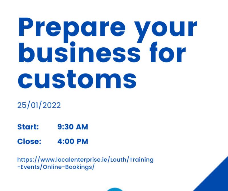 Louth LEO to host Prepare Your Business for Customs course